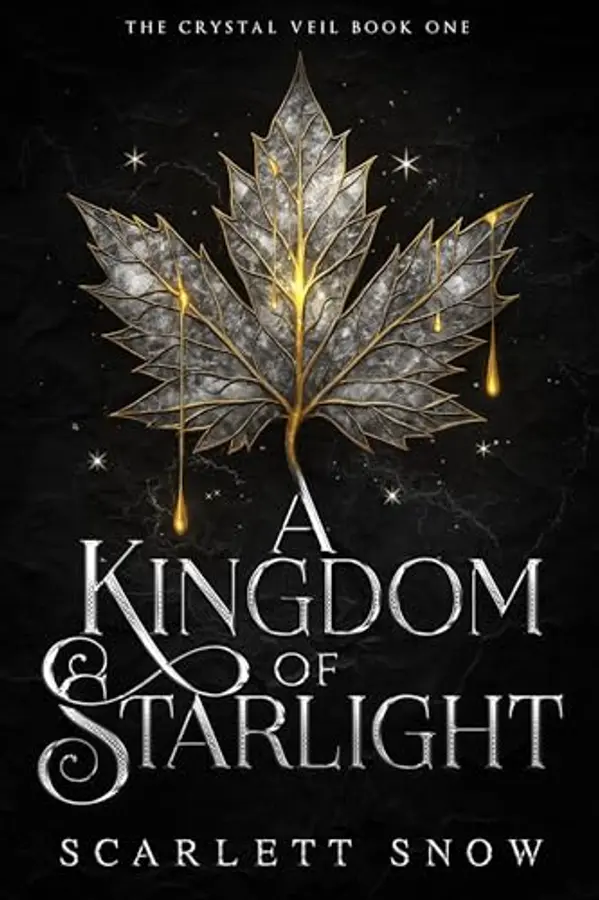 A Kingdom of Starlight: An Enemies-to-Lovers Fantasy Romance by Scarlett Snow cover