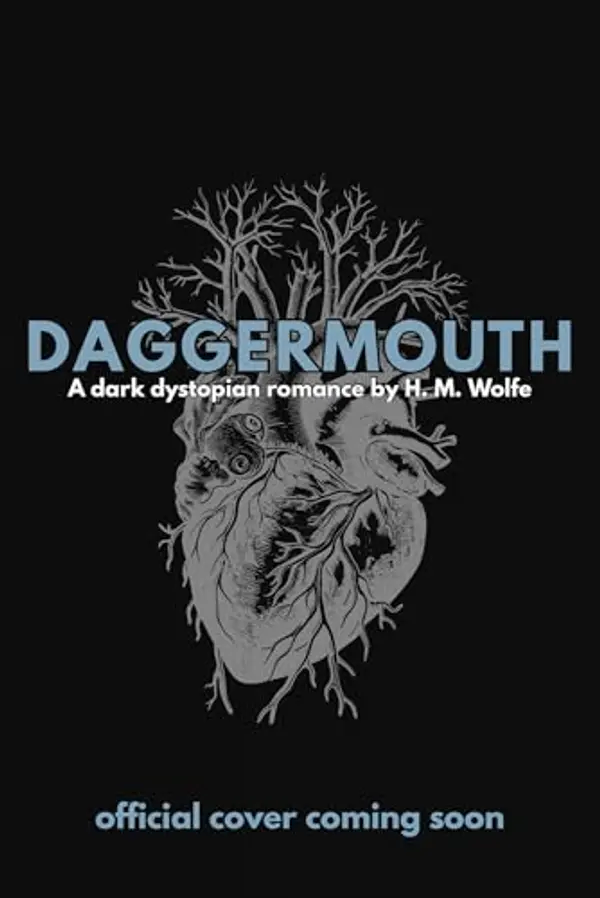 Daggermouth by H.M.  Wolfe cover
