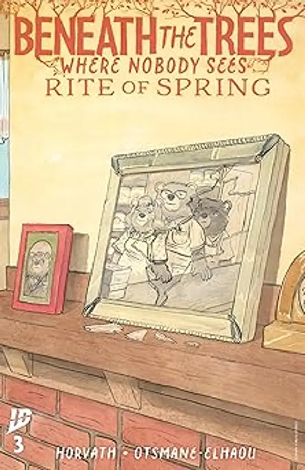 Beneath the Trees Where Nobody Sees: Rite of Spring #3 by Patrick Horvath cover