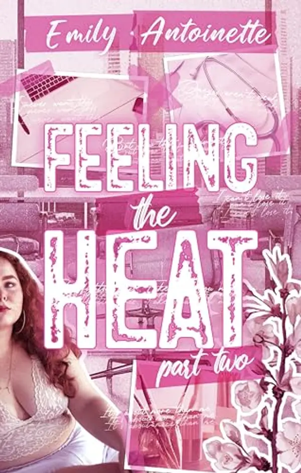 Feeling the Heat: Part Two by Emily Antoinette cover