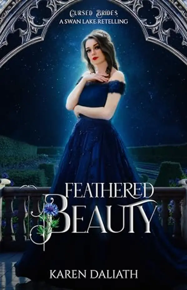 Feathered Beauty: A Swan Lake Retelling by Karen Daliath cover