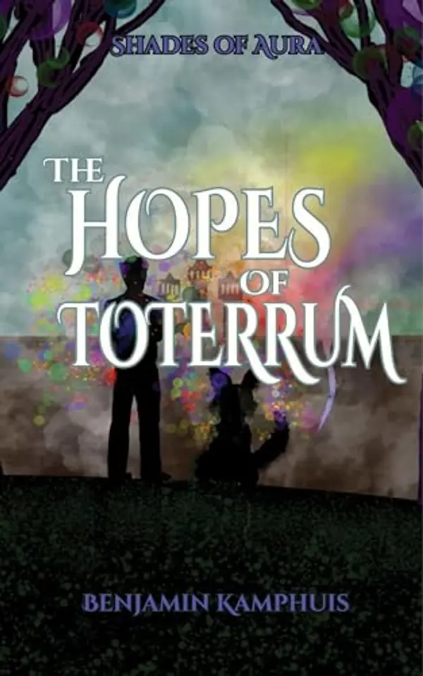 The Hopes of Toterrum by Benjamin Kamphuis cover