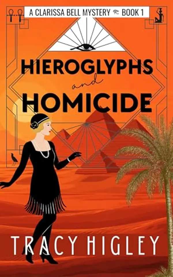 Hieroglyphs and Homicide by Tracy L. Higley cover