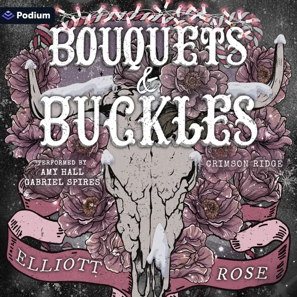 Bouquets & Buckles by Elliott Rose cover