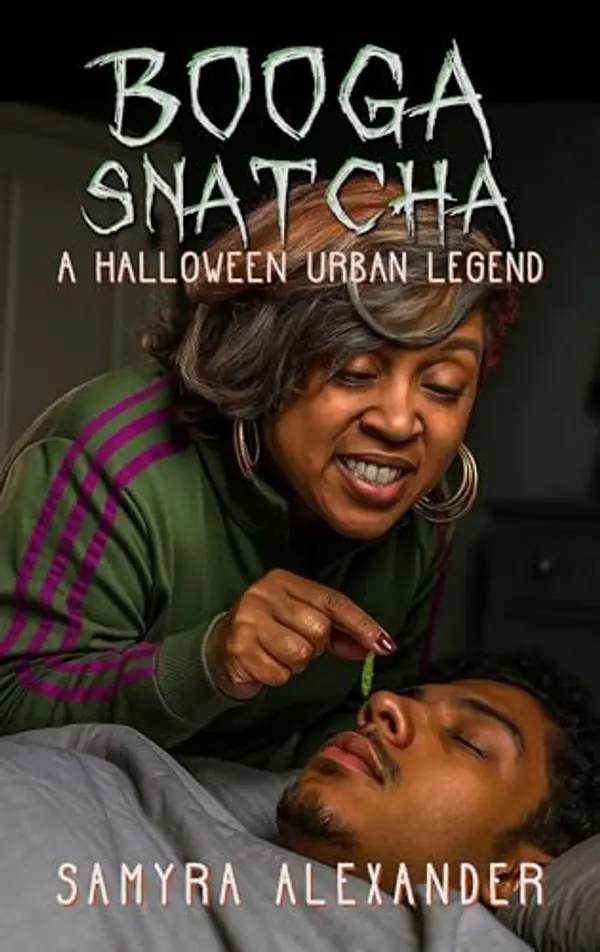 Booga Snatcha: A Halloween Urban Legend by Samyra Alexander cover