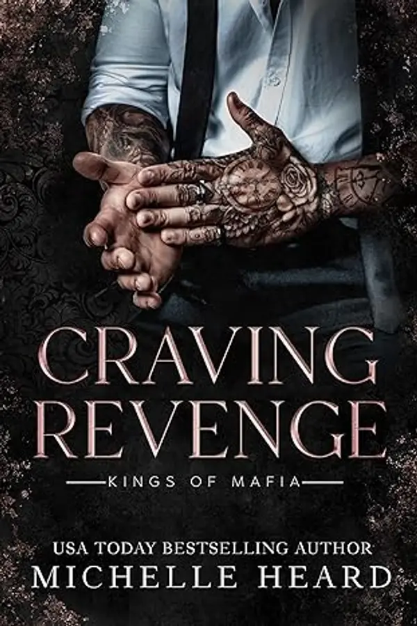 Craving Revenge (Kings Of Mafia) by Michelle Heard cover