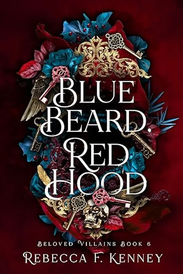 Blue Beard, Red Hood: A Marriage of Two Fairytales by Rebecca F. Kenney cover