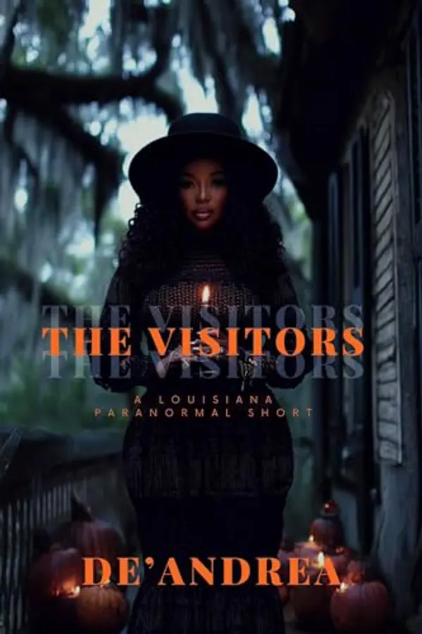 The Visitors: A Louisiana Paranormal Short by De’ Andrea cover