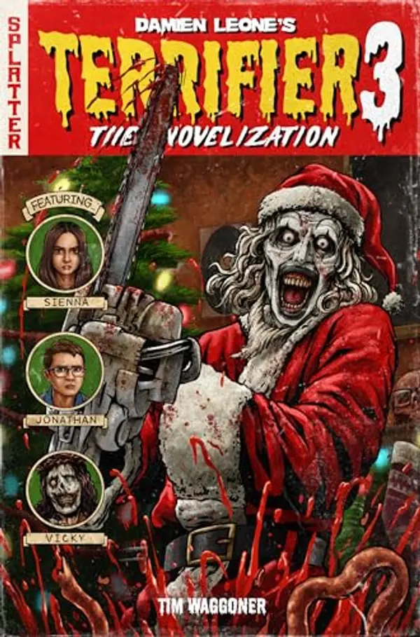 Terrifier 3: The Official Novelization by Tim Waggoner cover