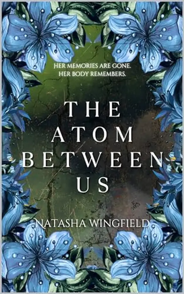 The Atom Between Us by Natasha Wingfield cover