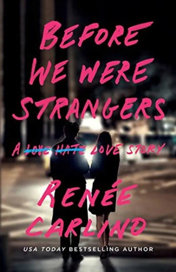 Before We Were Strangers by Renee Carlino cover