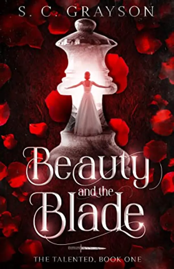 Beauty and the Blade (The Talented, #1) by S.C. Grayson cover