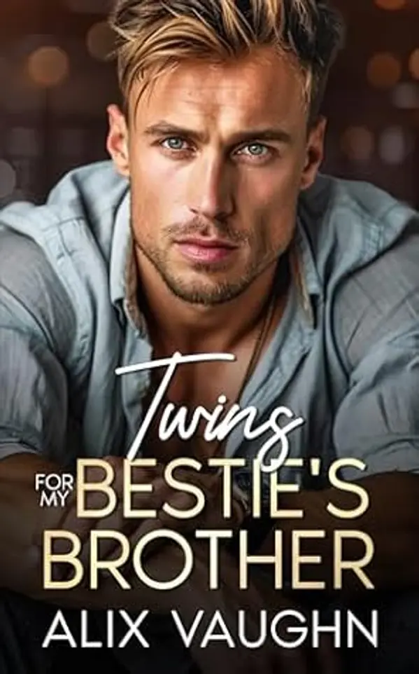 Twins For My Bestie's Brother (Billionaire Daddies) by Alix Vaughn cover
