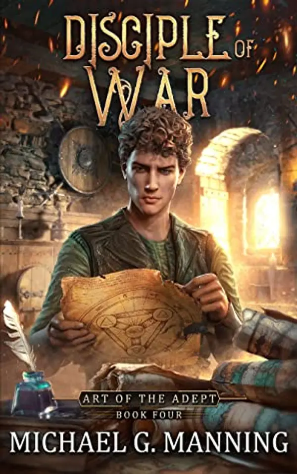 Disciple of War (Art of the Adept, #4) by Michael G. Manning cover