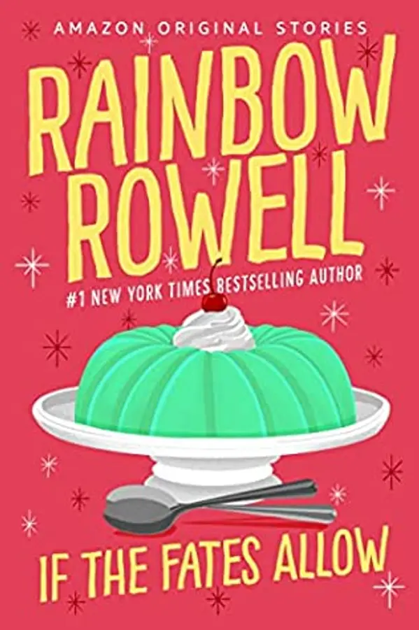 If the Fates Allow by Rainbow Rowell cover