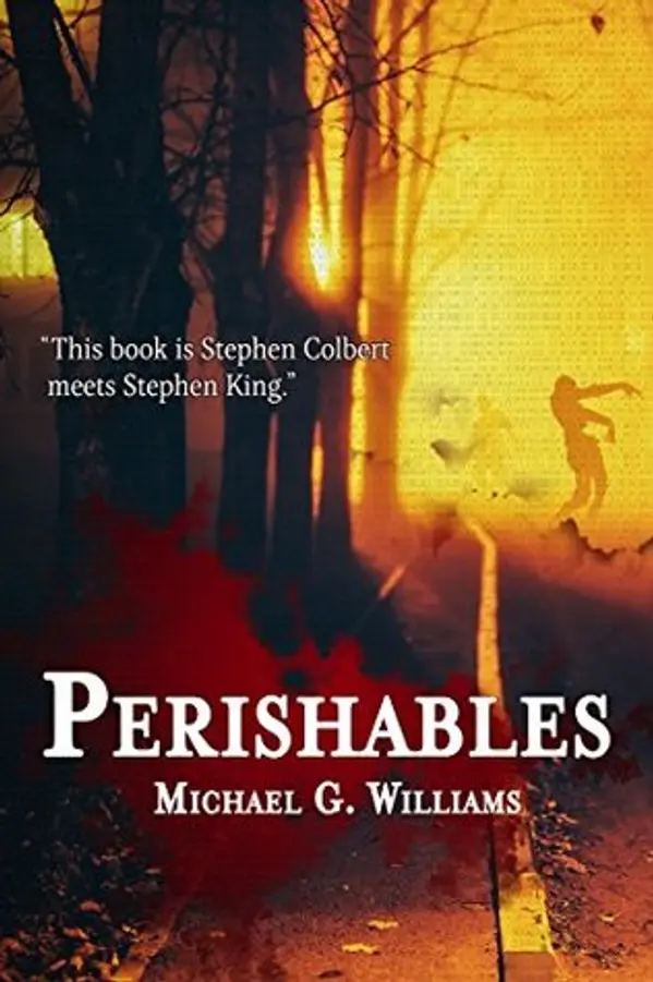 Perishables (The Withrow Chronicles, #1) by Michael G.  Williams cover