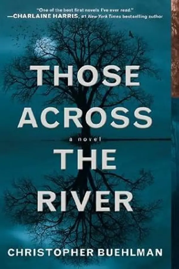 Those Across the River by Christopher Buehlman (2012-09-04) by Christopher Buehlman cover