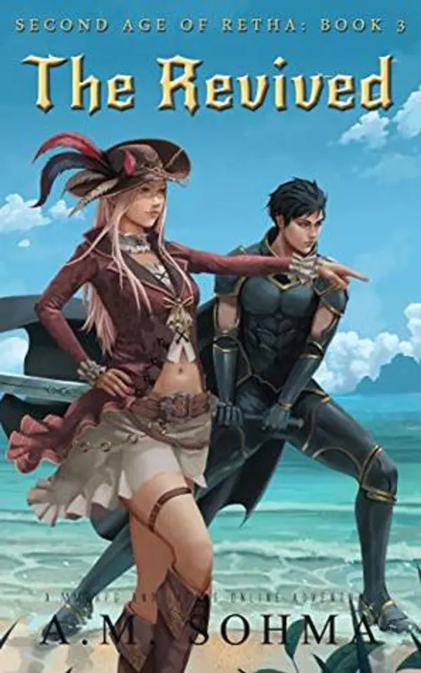 The Revived (Second Age of Retha, #3) by A.M. Sohma cover