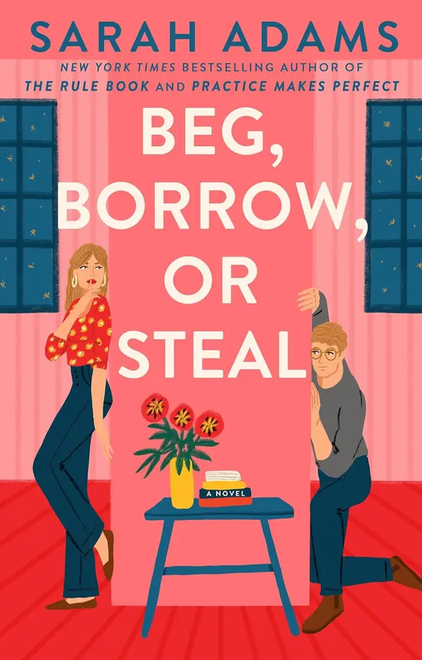 Beg, Borrow, or Steal (When in Rome, #3) by Sarah Adams cover