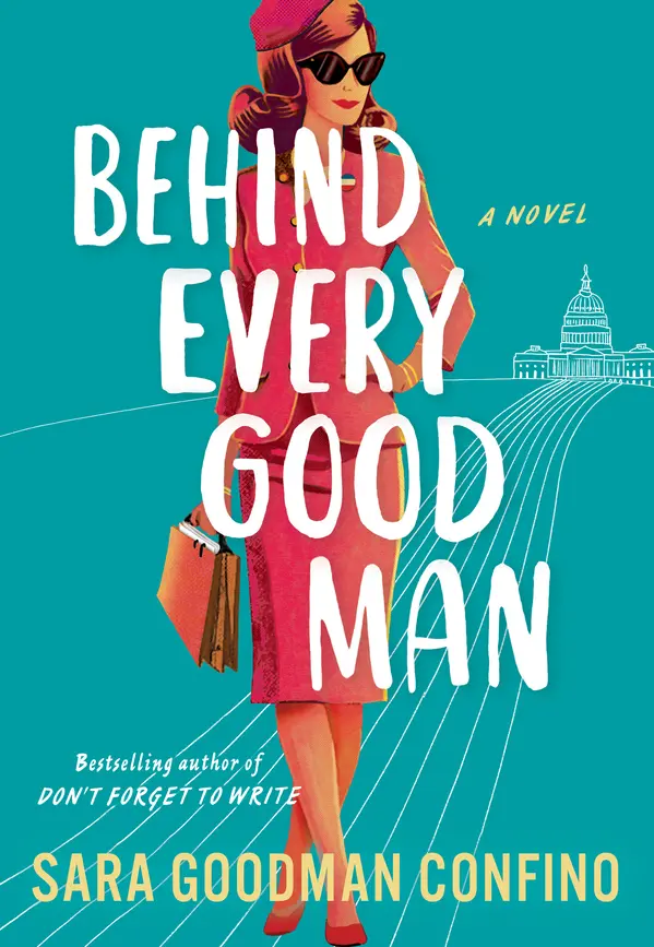 Behind Every Good Man by Sara Goodman Confino cover