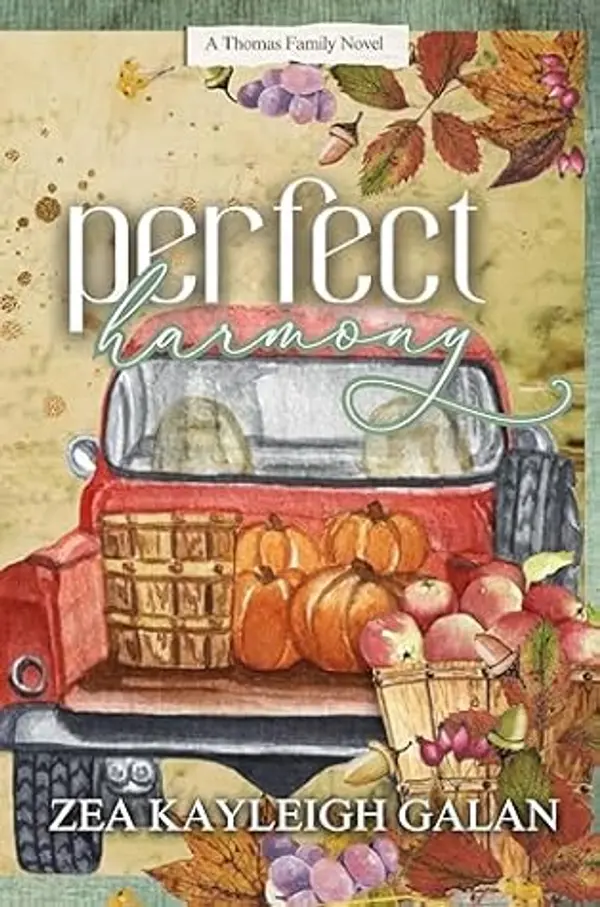 Perfect Harmony: A Friends to Lovers Cozy Romance (Thomas Family Saga Book 1) by Zea Kayleigh Galan cover