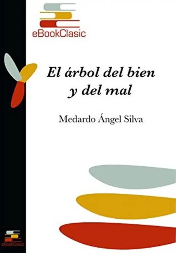 El árbol del bien y del mal (Anotado) by Medardo Ángel Silva cover
