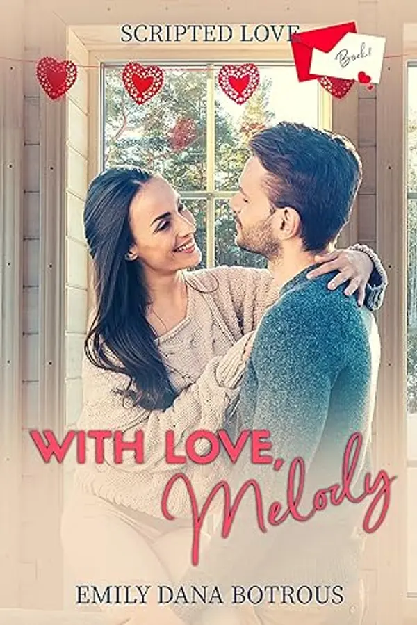 With Love, Melody (Scripted Love, #1) by Emily Dana Botrous cover