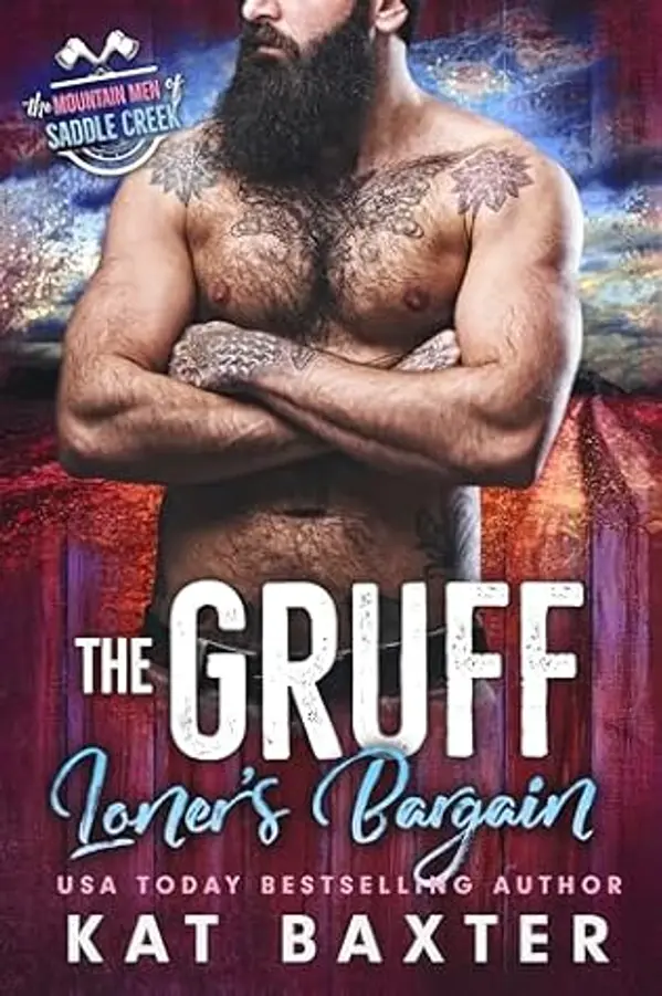 The Gruff Loner's Bargain (The Mountain Men of Saddle Creek #3) by Kat Baxter cover