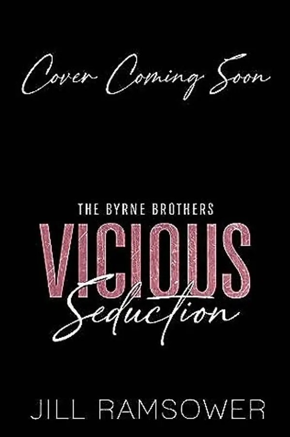 Vicious Seduction (The Byrne Brothers, #4) by Jill Ramsower cover