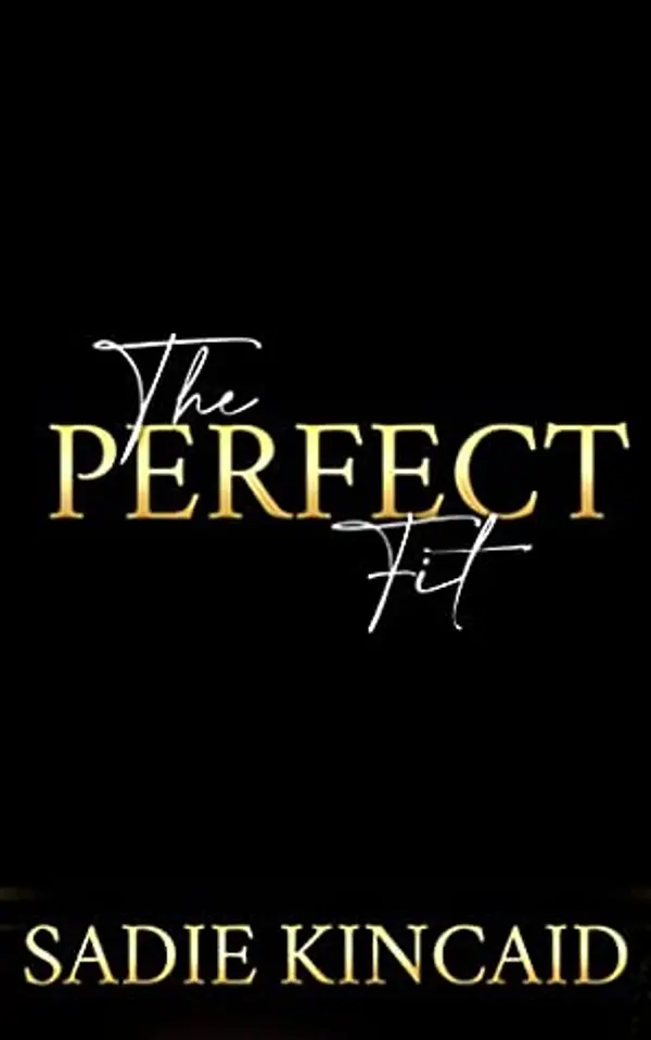 The Perfect Fit by Sadie Kincaid cover