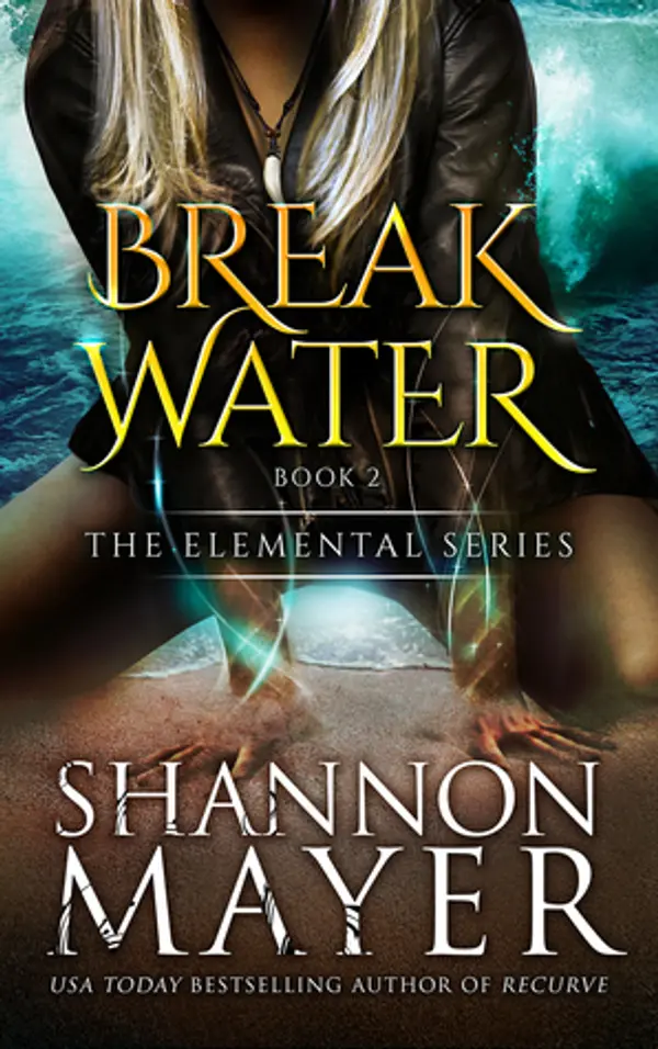 Breakwater (The Elemental Series, #2) by Shannon Mayer cover