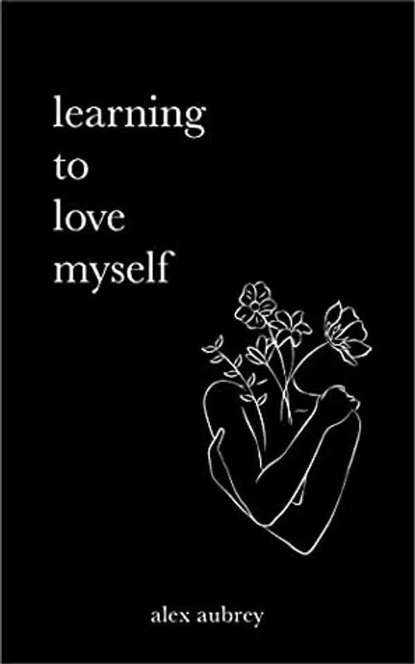 learning to love myself by alex aubrey cover