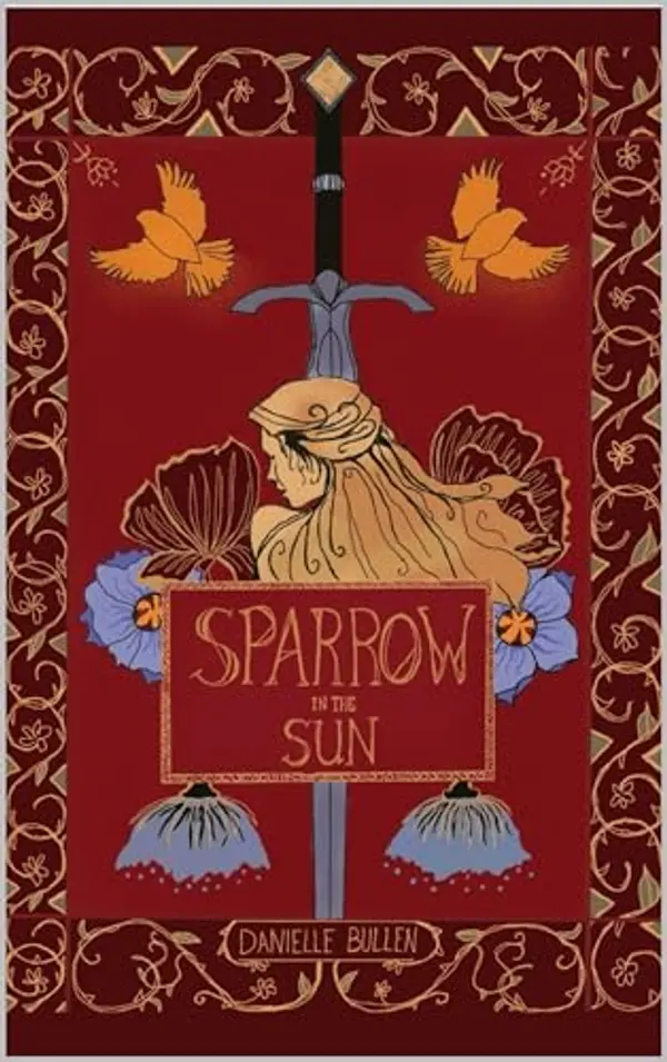 Sparrow in the Sun by Danielle Bullen cover