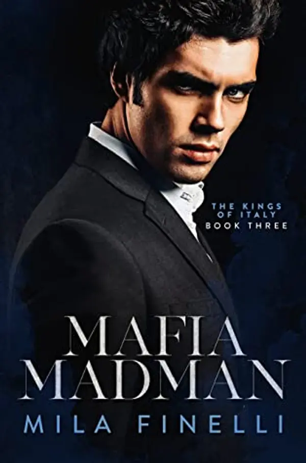 Mafia Madman (The Kings of Italy, #3) by Mila Finelli cover