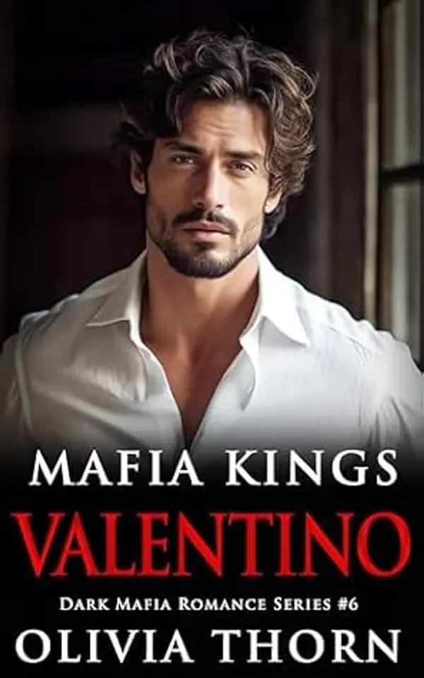Valentino (Mafia Kings #6) by Olivia Thorn cover
