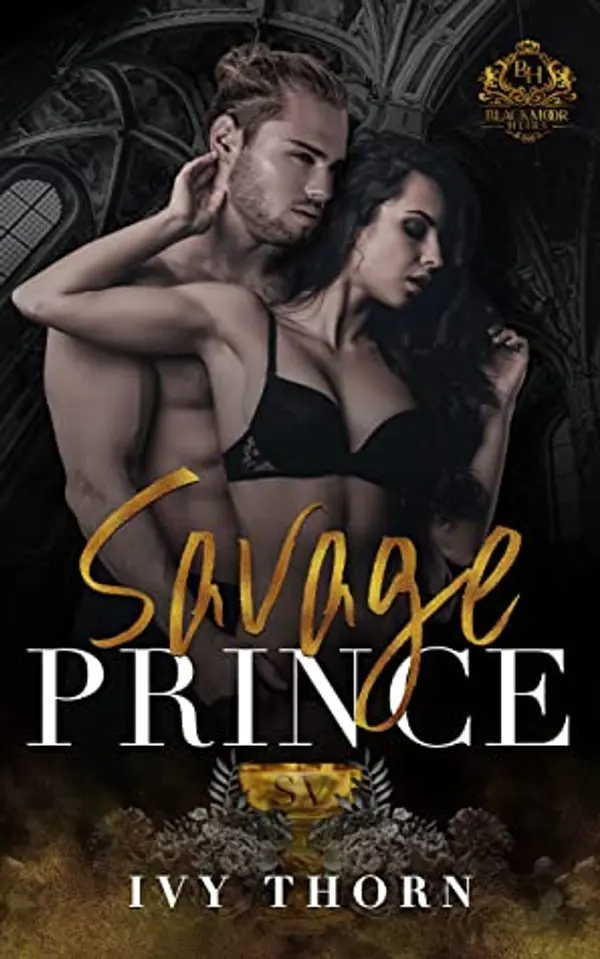 Savage Prince (Blackmoor Heirs, #2) by Ivy Thorn cover