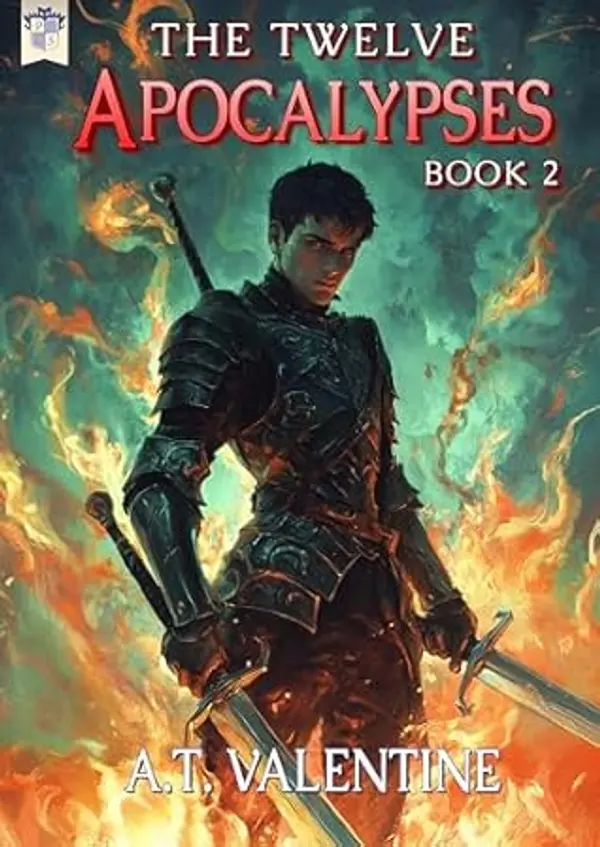 The Twelve Apocalypses Book 2: An Apocalyptic Progression Fantasy by AT Valentine cover