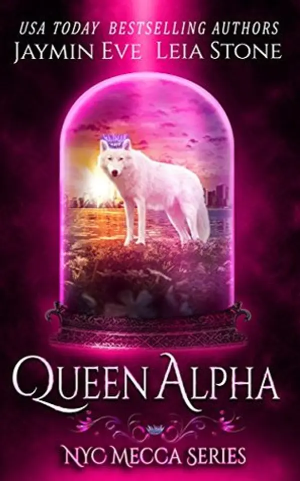 Queen Alpha (NYC Mecca, #2) by Jaymin Eve cover