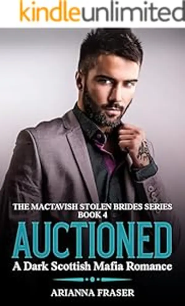 Auctioned (The MacTavish Stolen Brides, #4) by Arianna Fraser cover