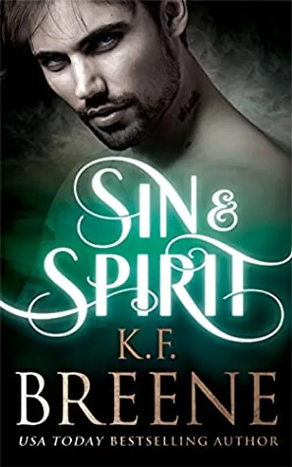Sin & Spirit (Demigods of San Francisco, #4) by K.F. Breene cover