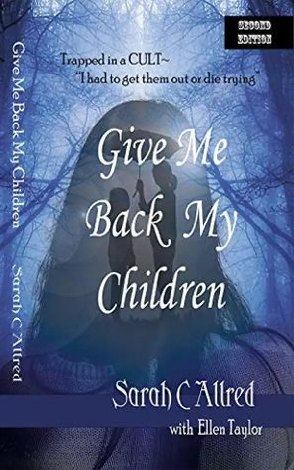 Give Me Back My Children: Trapped in a Cult by Kathy Jaelyn cover