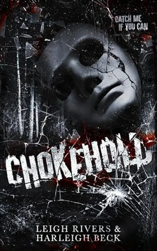 Chokehold: A Dark MM Romance by Leigh Rivers, Harleigh Beck cover