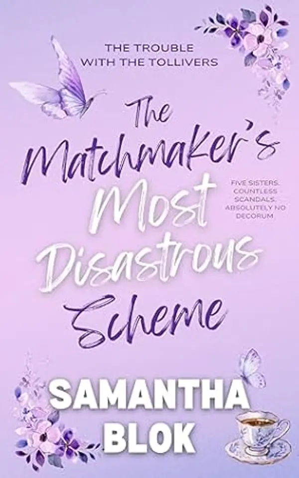 The Matchmaker's Most Disastrous Scheme by Samantha Blok cover