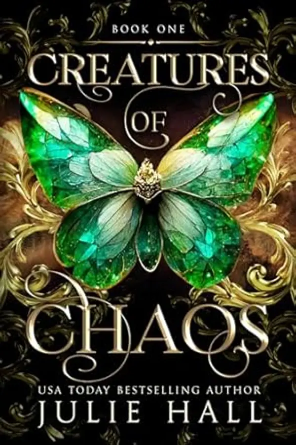 Creatures of Chaos by Julie Hall cover