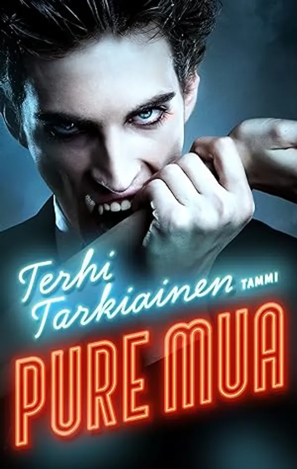 Pure mua (Verta hampaissa #1) by Terhi Tarkiainen cover