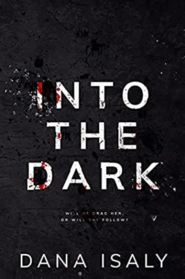 Into the Dark by Dana Isaly cover