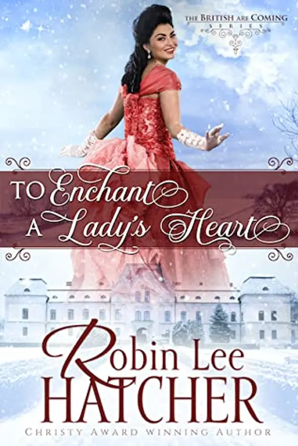 To Enchant a Lady's Heart by Robin Lee Hatcher cover