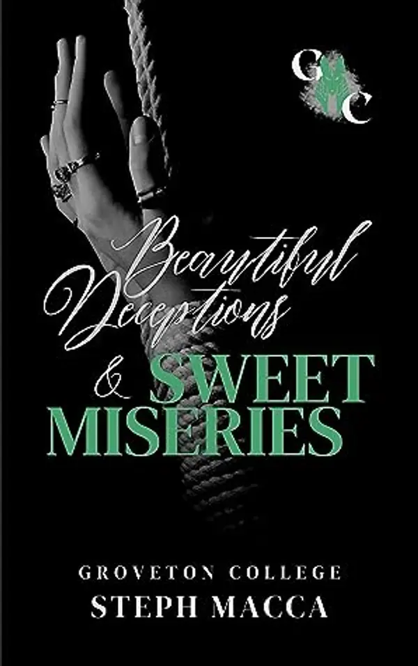 Beautiful Deceptions & Sweet Miseries (Groveton College) by Steph Macca cover