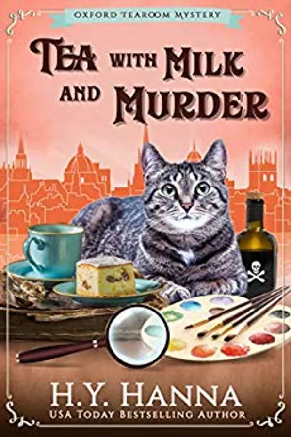 Tea with Milk and Murder (Oxford Tearoom Mysteries, #2) by H.Y. Hanna cover