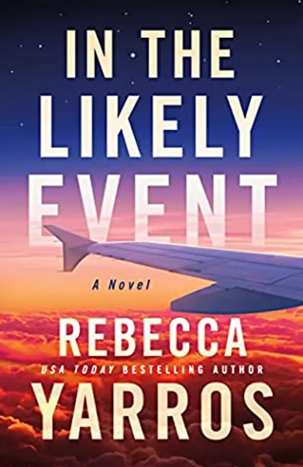 In the Likely Event by Rebecca Yarros cover